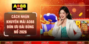 cách nhận khuyến mãi AO88